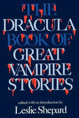 The Dracula Book of Great Vampire Stories(English, Paperback, unknown)