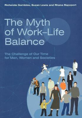 The Myth of Work-Life Balance(English, Paperback, Gambles Richenda)