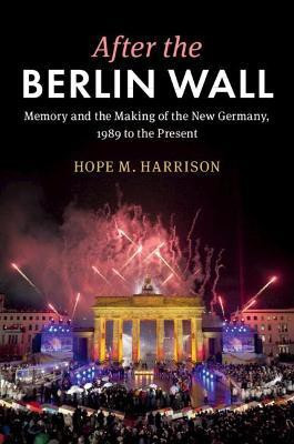 After the Berlin Wall(English, Hardcover, Harrison Hope M.)