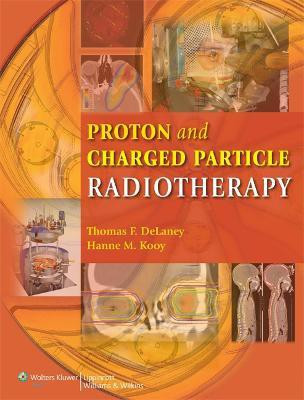 Proton and Charged Particle Radiotherapy(English, Hardcover, unknown)