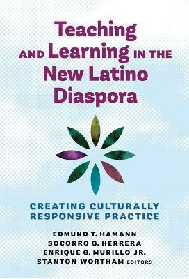 Teaching and Learning in the New Latino Diaspora(English, Paperback, unknown)
