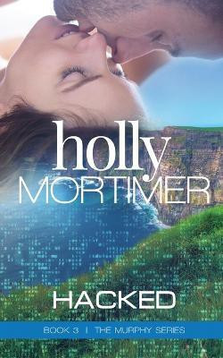 Hacked(English, Paperback, Mortimer Holly)