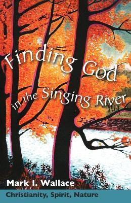Finding God in the Singing River(English, Paperback, unknown)