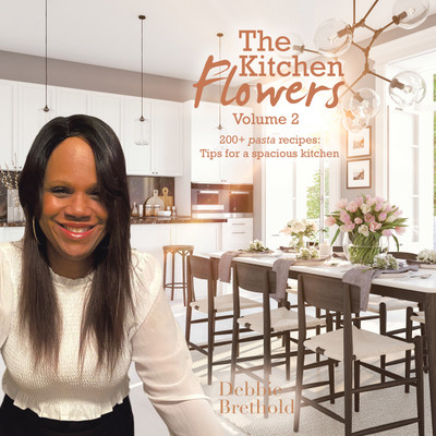 The Kitchen Flowers Volume 2(English, Paperback, Brethold Debbie)