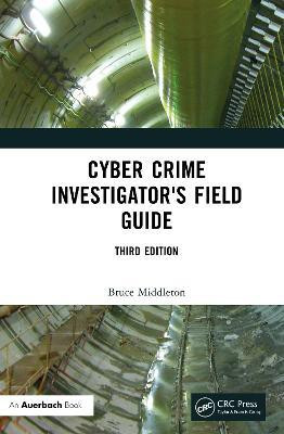 Cyber Crime Investigator's Field Guide(English, Electronic book text, Middleton Bruce)
