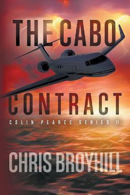 The Cabo Contract(English, Paperback, Broyhill Chris)