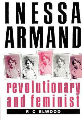 Inessa Armand(English, Paperback, Elwood R. C.)