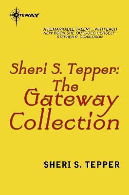 The Sheri S. Tepper eBook Collection(English, Electronic book text, Tepper Sheri S.)