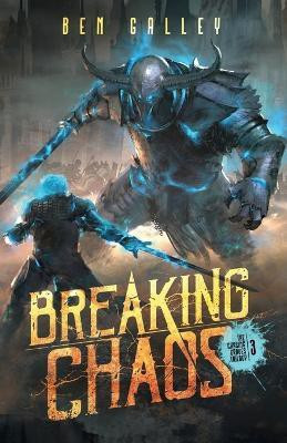 Breaking Chaos(English, Paperback, Galley Ben)