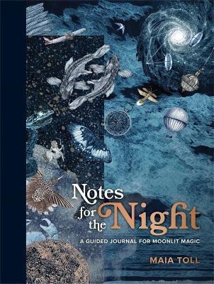 Notes for the Night(English, Hardcover, Toll Maia)