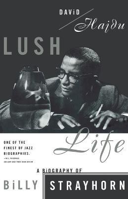 Lush Life(English, Paperback, Hajdu David)