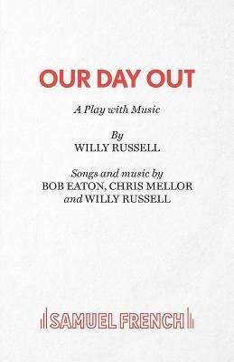 Our Day Out(English, Paperback, Russell Willy)