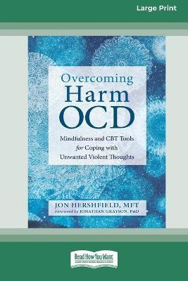 Overcoming Harm OCD(English, Paperback, Hershfield Jon)