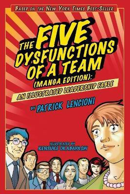 The Five Dysfunctions of a Team, Manga Edition(English, Paperback, Lencioni Patrick M.)