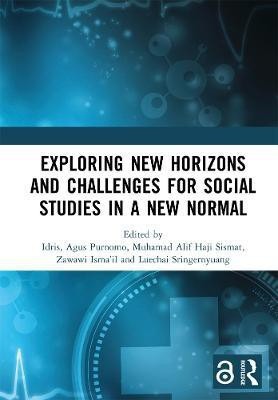 Exploring New Horizons and Challenges for Social Studies in a New Normal(English, Hardcover, unknown)