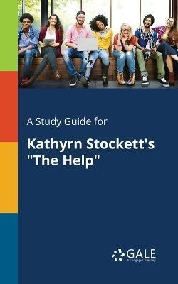 A Study Guide for Kathyrn Stockett's The Help(English, Paperback, Gale Cengage Learning)