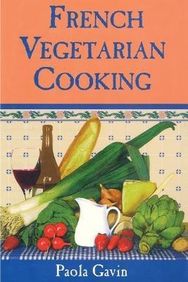 French Vegetarian Cooking(English, Paperback, Gavin Paola)