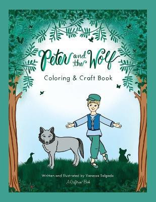 Peter and the Wolf Coloring & Craft Book(English, Paperback, Salgado Vanessa)