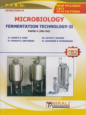 FERMENTATION TECHNOLOGY 2: Paper 5 (MB-365) [MICROBIOLOGY] (Third Year BSc Semester 6)(Paperback, Dr. Suneeti S. Gore , Ms. Saylee Kalekar , Dr. Pragati S. Abhyankar , Dr. Rajashree B. Patwardhan)