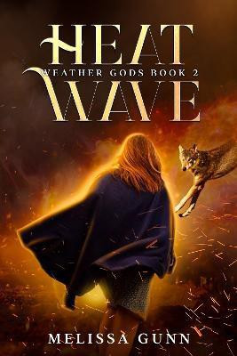 Heat Wave(English, Paperback, Gunn Melissa)