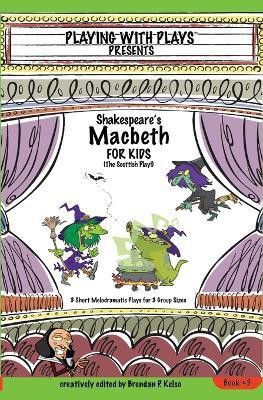 Shakespeare's Macbeth for Kids(English, Paperback, Kelso Brendan P)
