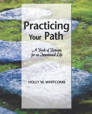 Practicing Your Path(English, Paperback, Whitcomb Holly W.)