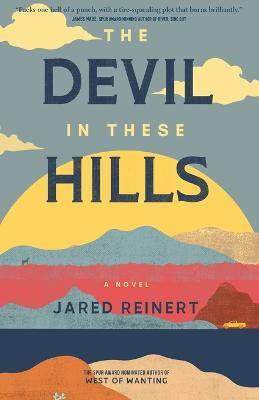The Devil In These Hills(English, Paperback, Reinert Jared)