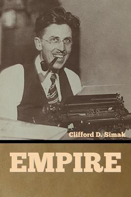 Empire(English, Paperback, Simak Clifford D)