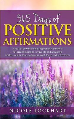 365 Days of Positive Affirmations(English, Paperback, Lockhart Nicole)