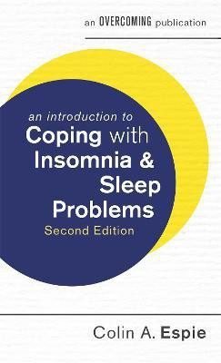 An Introduction to Coping with Insomnia and Sleep Problems, 2nd Edition(English, Paperback, Espie Colin)