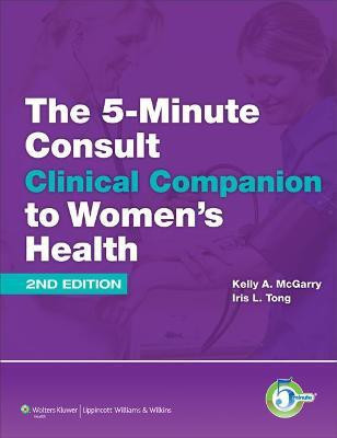 5 Minute Consult Clinical Companion to Women's Health(English, Hardcover, McGarry Kelly A.)