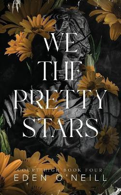 We the Pretty Stars(English, Paperback, O'Neill Eden)