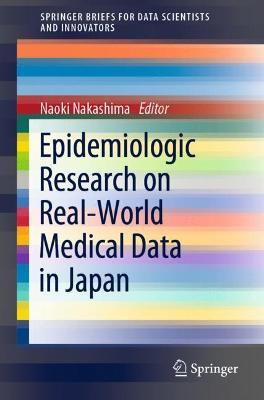 Epidemiologic Research on Real-World Medical Data in Japan(English, Paperback, unknown)