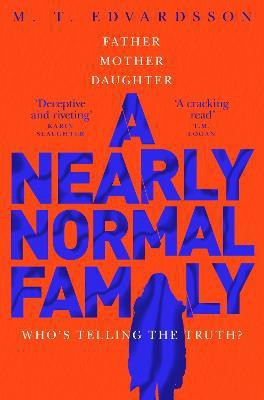 A Nearly Normal Family  - A gripping, page-turning thriller with a shocking twist(English, Paperback, Edvardsson M. T.)