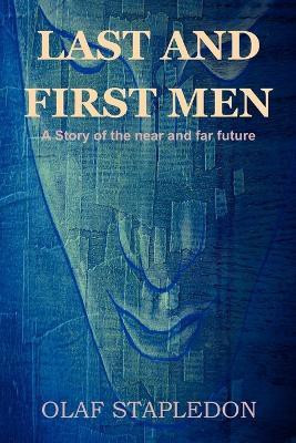 Last and First Men(English, Paperback, Stapledon Olaf)