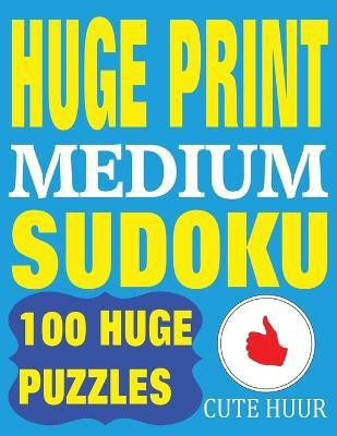 Huge Print Medium Sudoku(English, Paperback, Huur Cute)
