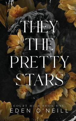 They the Pretty Stars(English, Paperback, O'Neill Eden)