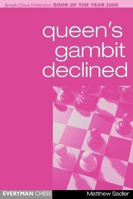 Queen's Gambit Declined(English, Paperback, Sadler Matthew)