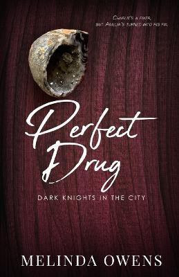 Perfect Drug(English, Paperback, Owens Melinda)