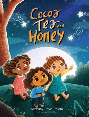 Cocoa, Tea And Honey(English, Hardcover, Davis-Peters Kimberly)
