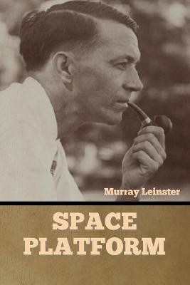 Space Platform(English, Paperback, Leinster Murray)
