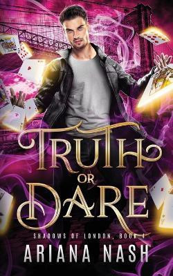 Truth or Dare(English, Paperback, Nash Ariana)