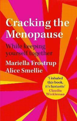 Cracking the Menopause(English, Paperback, Frostrup Mariella)