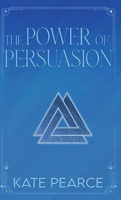 The Power of Persuasion(English, Hardcover, Pearce Kate)