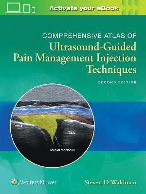 Comprehensive Atlas of Ultrasound-Guided Pain Management Injection Techniques  - COMPREHENSIVE ATLAS OF ULTRASOUND GUIDED PAIN MANAGEMENT INJECTION TECHNIQUES 2ED (HB 2020)(English, Hardcover, Waldman Steven)