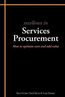 Excellence in Services Procurement  - How to Optimise Costs and Add Value(English, Paperback, Emmett Stuart)