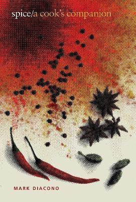Spice(English, Hardcover, Diacono Mark)
