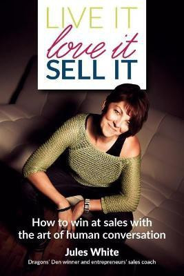 Live It, Love It, Sell It(English, Paperback, White Jules)