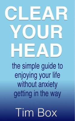 Clear Your Head(English, Paperback, Box Tim)