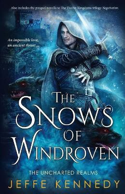The Snows of Windroven(English, Paperback, Kennedy Jeffe)
